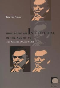 Bokomslag för "How to Be an Intellectual in the Age of TV"