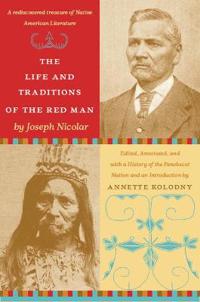 Bokomslag för "The Life and Traditions of the Red Man"