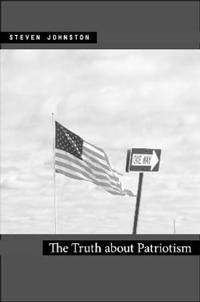 The Truth About Patriotism