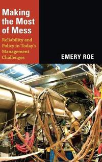 Making the Most of Mess
