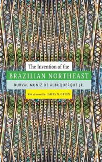 The Invention of the Brazilian Northeast