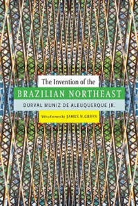 Kirjan kansi "The Invention of the Brazilian Northeast"
