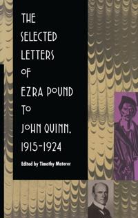 Selected Letters of Ezra Pound to John Quinn