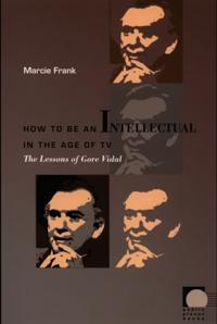 How to Be an Intellectual in the Age of TV