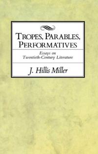 Tropes, Parables, and Performatives