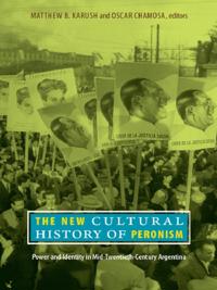 New Cultural History of Peronism