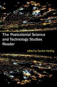 Postcolonial Science and Technology Studies Reader