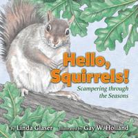 Hello, Squirrels!