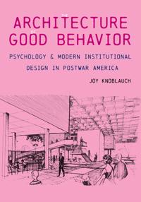 The Architecture of Good Behavior