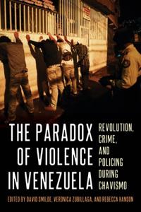 The The Paradox of Violence in Venezuela