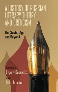 A History of Russian Literary Theory and Criticism
