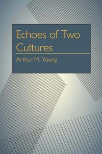 Echoes of Two Cultures