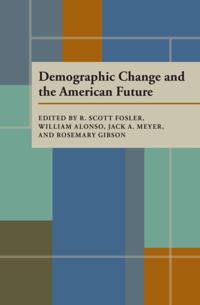 Demographic Change and the American Future