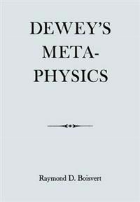 Dewey's Metaphysics
