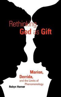 Rethinking God As Gift