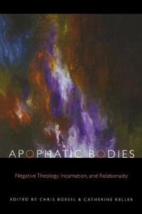 Apophatic Bodies
