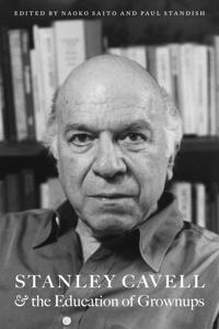 Bokomslag för "Stanley Cavell and the Education of Grownups"