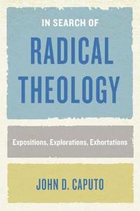 Bokomslag för "In Search of Radical Theology"