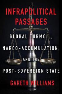 Infrapolitical Passages