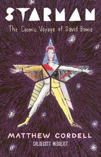 Starman: The Cosmic Voyage of David Bowie