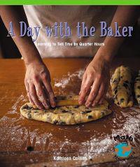 A Day with the Baker