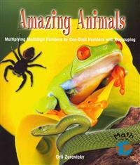 Amazing Animals: Multiplying Multidigit Numbers by a One-Digit Number with Regrouping