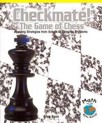 Checkmate! the Game of Chess