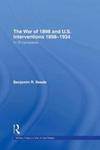 The War of 1898 and U.S. Interventions, 1898T1934