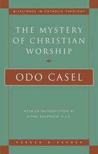 Mystery of Christian Worship