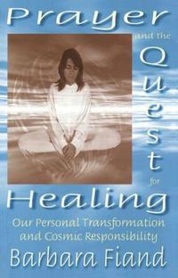 Prayer and the Quest for Healing