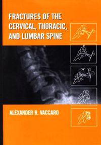 Bokomslag för "Fractures of the Cervical, Thoracic, and Lumbar Spine"