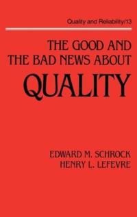 The Good and the Bad News about Quality