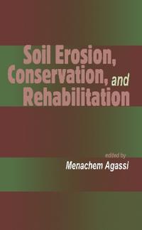 Bokomslag för "Soil Erosion, Conservation, and Rehabilitation"