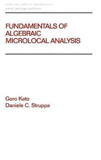Bokomslag för "Fundamentals of Algebraic Microlocal Analysis"