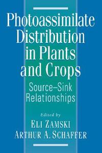 Photoassimilate Distribution Plants and Crops Source-Sink Relationships