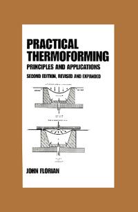 Bokomslag för "Practical Thermoforming: Principles and Applications"
