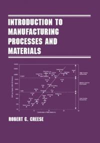 Bokomslag för "Introduction to Manufacturing Processes and Materials"