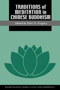 Traditions of Meditation in Chinese Buddhism