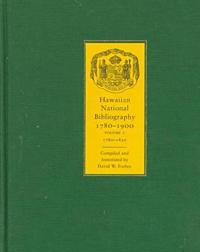 Hawaiian National Bibliography, 1780-1900 V. 1; 1780-1830