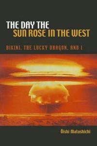 Bokomslag för "The Day the Sun Rose in the West"