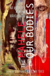 The Mahele of Our Bodies