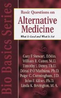 Basic Questions on Alternative Medicine – What Is Good and What Is Not?