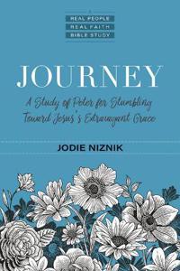 Journey – A Study of Peter for Stumbling Toward Jesus`s Extravagant Grace
