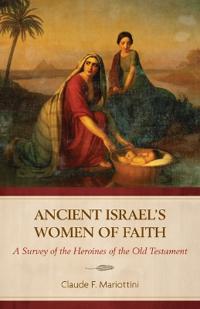 Ancient Israel's Women of Faith