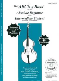 The ABCs Of Bass For The Absolute Beginner To The Intermediate Student  (+cd)