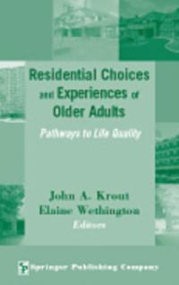Residential Choices and Experiences of Older Adults