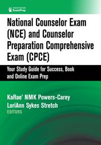 National Counselor Exam (NCE) and Counselor Preparation Comprehensive Exam (CPCE)