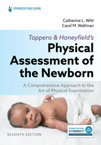 Tappero and Honeyfield’s Physical Assessment of the Newborn
