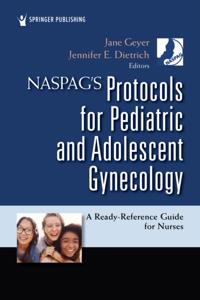 NASPAG's Protocols for Pediatric and Adolescent Gynecology