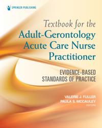 Textbook for the Adult-Gerontology Acute Care Nurse Practitioner